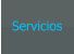 Servicios